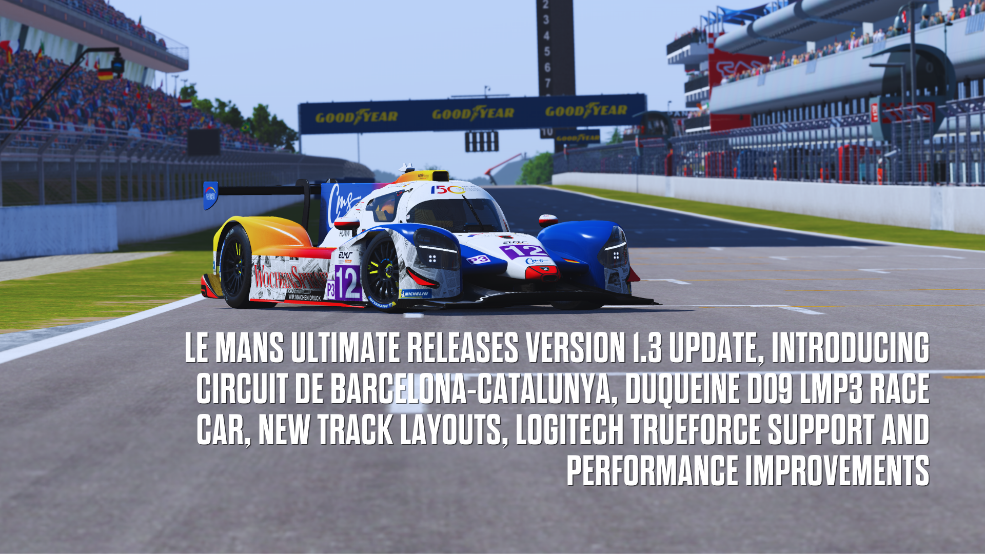 Le Mans Ultimate Releases Version 1.3 Update, Introducing Circuit de Barcelona-Catalunya, Duqueine D09 LMP3 Race Car, New Track Layouts, Logitech Trueforce Support and Performance Improvements